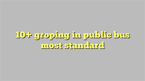 public bus groping|Public Bus Groping Porn .